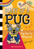 Pug Goes to Hollywood: A Branches Book (Diary of a Pug #15) 1546139257 Book Cover