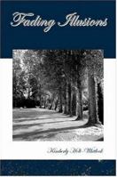 Fading Illusions 1411695313 Book Cover