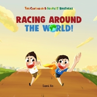 Racing Around the World (The Courageous Forrest Brothers) 9887177652 Book Cover
