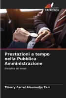 Prestazioni a tempo nella Pubblica Amministrazione: Disciplina del tempo 6206003876 Book Cover