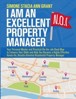I Am an Excellent Property Manager 1483491692 Book Cover