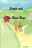 Sergio and the Band Boys 1503373762 Book Cover