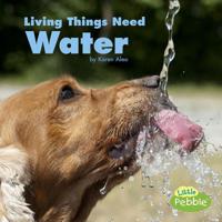 Living Things Need Water 197711038X Book Cover