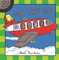 On the Go [ON THE GO-BOARD] 0753462621 Book Cover