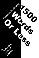 1500 Words or Less: A Collection of Short Stories 1520821875 Book Cover