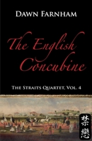 The English Concubine: Passion and Power in 1860s Singapore 9814423629 Book Cover