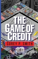 The Game Of Credit B0GN44LN6K Book Cover