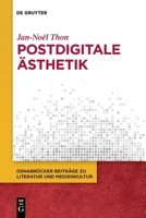 Postdigitale Ästhetik (Osnabrücker Beiträge Zu Literatur Und Medienkultur) (German Edition) 3111638324 Book Cover