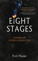 Eight Stages: A Primer on Modern Revolution B0GZJCXN9M Book Cover
