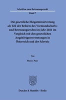 Die Gesetzliche Ehegattenvertretung ALS Teil Der Reform Des Vormundschafts- Und Betreuungsrechts Im Jahr 2021 Im Vergleich Mit Den Gesetzlichen ... Osterreich Und Der Schweiz 3428191986 Book Cover