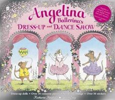 Angelina Ballerina's Dress-Up and Dance Show 0141384751 Book Cover