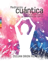 Meditación Cuántica (Spanish Edition) B08HQ1BN4P Book Cover