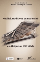 Oralité, traditions et modernité en Afrique au XXIe siècle (Comptes Rendus) (French Edition) 2343182752 Book Cover