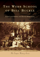 The Webb School of Bell Buckle 1467103411 Book Cover