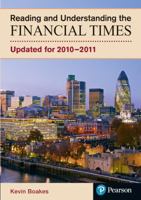 Reading and Understanding the Financial Times: Updated for 2010-2011. Kevin Boakes 0273731815 Book Cover
