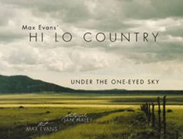Max Evans' Hi Lo Country: Under the One-Eyed Sky 0826334520 Book Cover