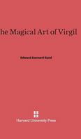 The Magical Art of Virgil 0674428056 Book Cover