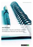 Motivation: Theorie Und Praxis Nach Der Zweifaktoren-Theorie Nach Herzberg 3638694461 Book Cover