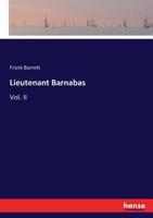 Lieutenant Barnabas V1: A Novel 1149442492 Book Cover