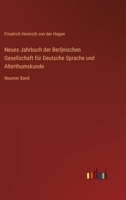 Neues Jahrbuch der Berljnischen Gesellschaft für Deutsche Sprache und Alterthumskunde: Neunter Band 3368500066 Book Cover