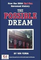 The Possible Dream: How the 2004 Red Sox Reversed History 1886284768 Book Cover