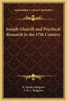 Joseph Glanvill and Psychical Research in the 17th Century 1408606801 Book Cover