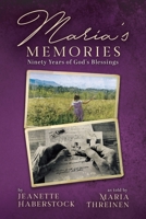 Maria's Memories: Ninety Years of God's Blessings 0228891906 Book Cover