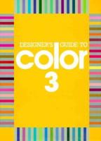 Designer's Guide to Color: Bk. 3 0877014086 Book Cover
