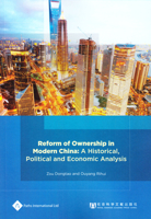 Reform of Ownership in Modern China: A Historical, Political and Economic Analysis 1844644480 Book Cover