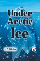 Under Arctic Ice 9359329584 Book Cover