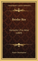 Broder Rus: Komedie I Fire Akter (1889) 1120268508 Book Cover