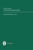 Cuba and the New Origenismo 1855661950 Book Cover