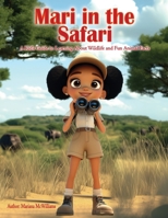 Mari in the Safari B0DWJVKB3S Book Cover