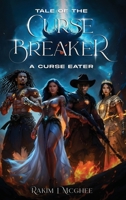 Tale of the Curse Breakers B0DV8F9482 Book Cover