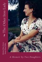 The Other Iron Lady: A Memoir by Two Daughters 1983469246 Book Cover