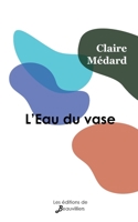 L'Eau du vase 2381230882 Book Cover