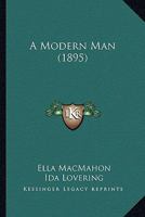 A Modern Man 1436740932 Book Cover