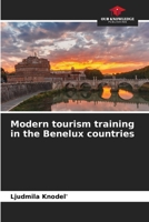 Modern tourism training in the Benelux countries 6206678458 Book Cover