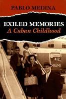 Exiled Memories: A Cuban Childhood 0292776365 Book Cover