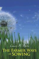 The Farmer Ways of Sowing 1491806664 Book Cover
