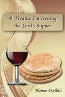 A Treatise Concerning the Lord's Supper 1536912301 Book Cover