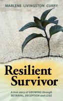 Resilient Survivor 0578101920 Book Cover