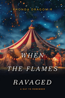 When the Flames Ravaged 1420526278 Book Cover