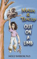 Malia and Teacup: Out on a Limb 0982510918 Book Cover