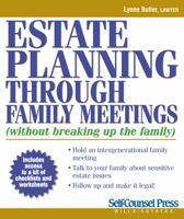 Estate Planning Through Family Meetings: Without Breaking Up the Family