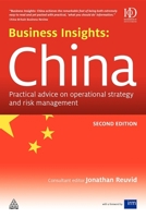 Business Insights, China Practical Advice On Entry Strategy And Engagement 0749459913 Book Cover