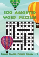 100 Assorted Word Puzzles: UK Edition 1547242493 Book Cover