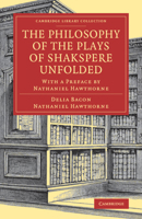 The Philosophy of the Plays of Shakespeare Unfolded 1973992191 Book Cover