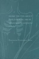 Home Truths About Child Sexual Abuse: Policy and Practice 0415152615 Book Cover