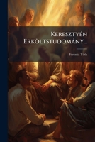 Keresztyen Erkoltstudomany... 127325287X Book Cover